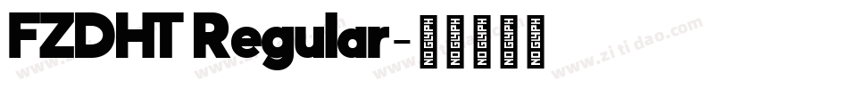 FZDHT Regular字体转换